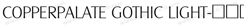 COPPERPALATE GOTHIC LIGHT字体转换